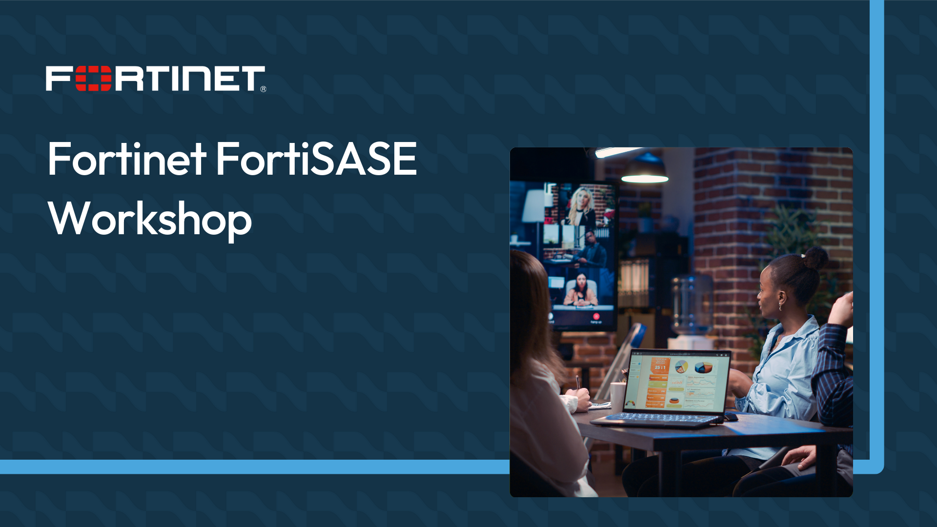 Fortinet Workshops, Training & Labs