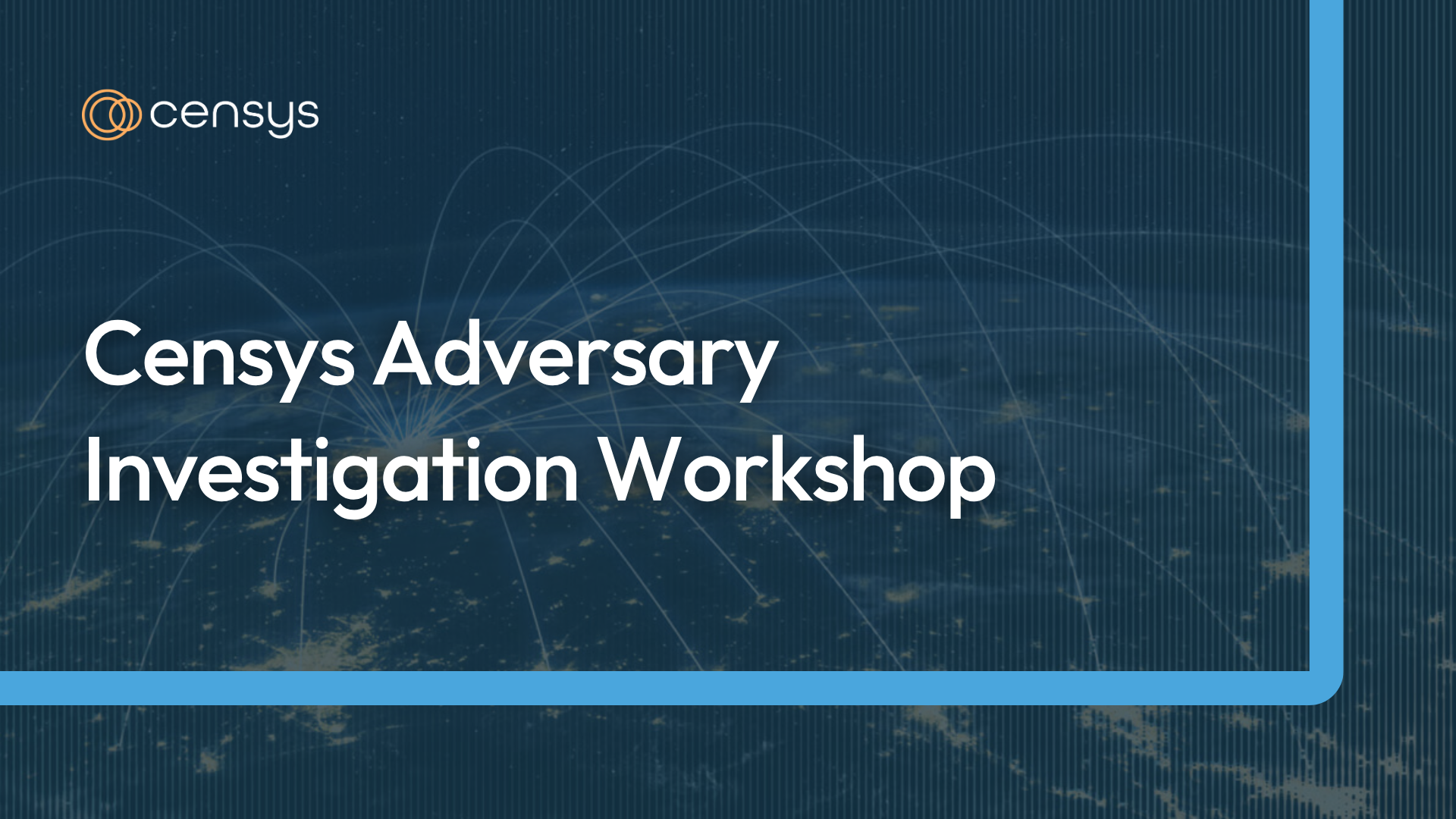 Censys Adversary Investigation Workshop Course Banner (1)