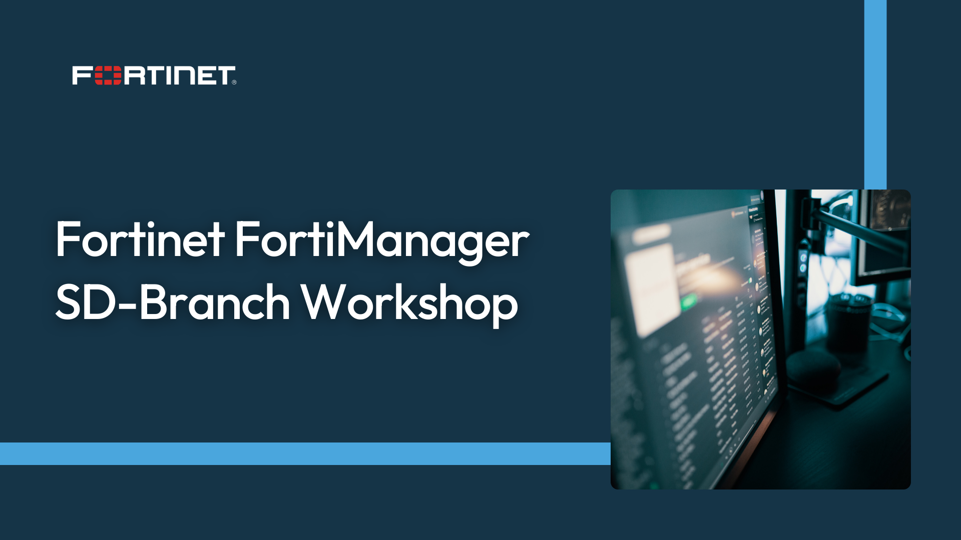 Fortinet FortiManager SD-Branch Workshop Course Banner