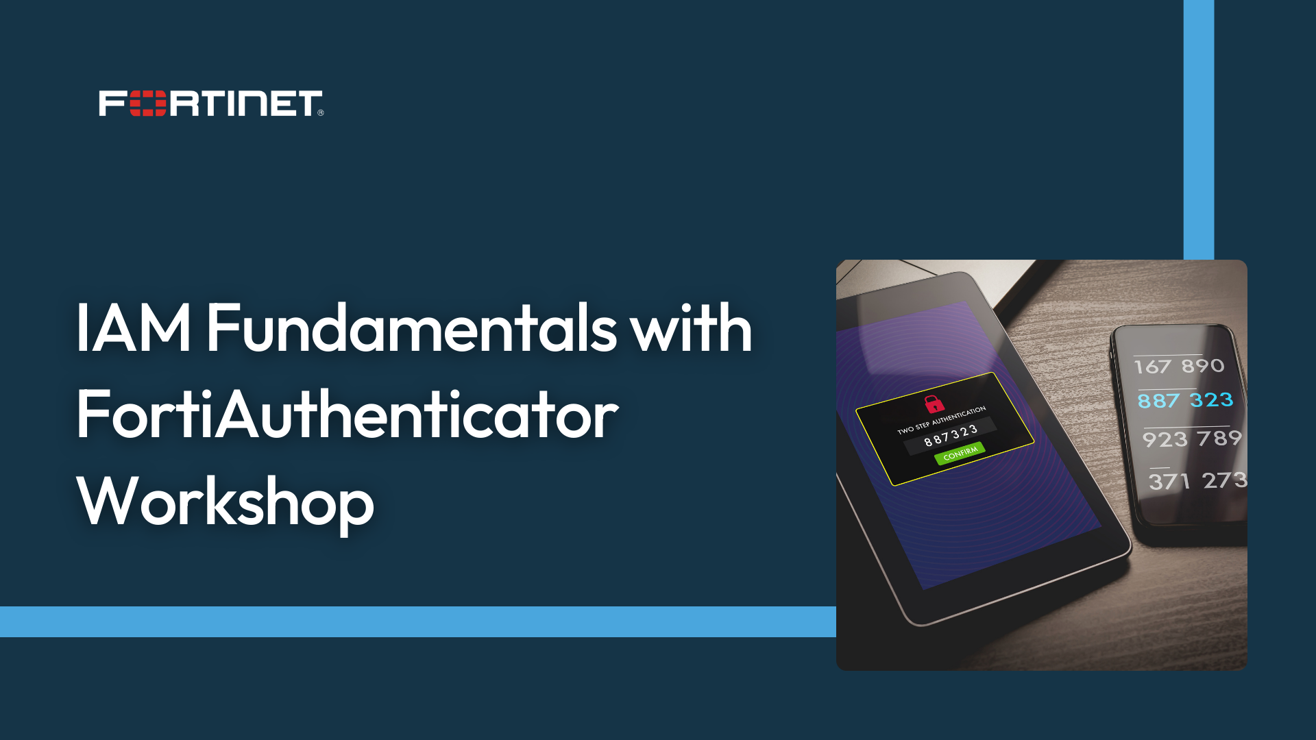 Fortinet IAM Fundamentals with FortiAuthenticator Workshop Course Banner